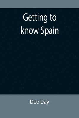 Getting to know Spain 1