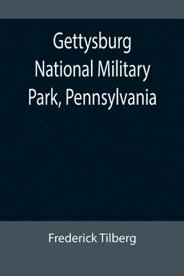 Gettysburg National Military Park, Pennsylvania 1