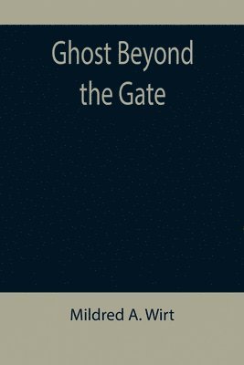 Ghost Beyond the Gate 1