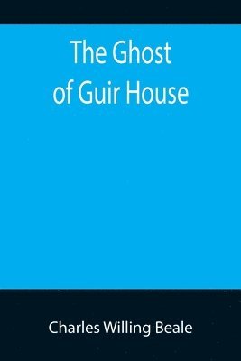 The Ghost of Guir House 1