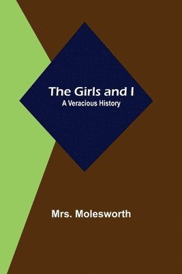 Molesworth, Mrs. Molesworth - Girls and I, Häftad