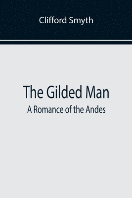 The Gilded Man 1