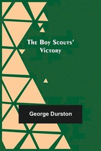 bokomslag Boy Scouts' Victory