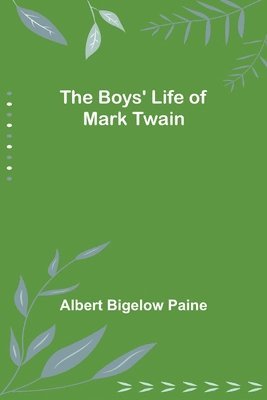 Boys' Life of Mark Twain