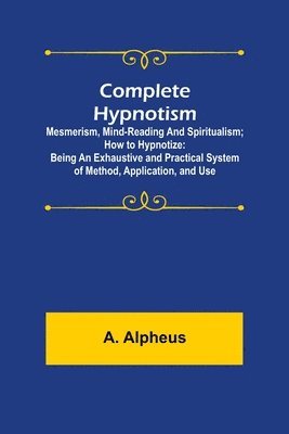 Complete Hypnotism 1