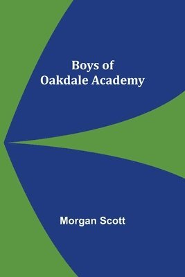Boys of Oakdale Academy 1