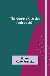 bokomslag German Classics (Volume 20)