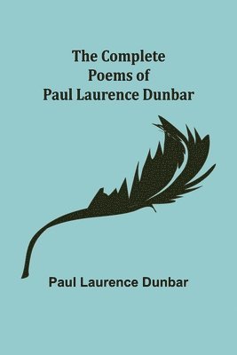 bokomslag The Complete Poems of Paul Laurence Dunbar