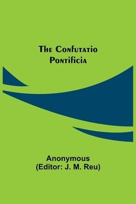 The Confutatio Pontificia 1