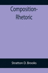 bokomslag Composition-Rhetoric