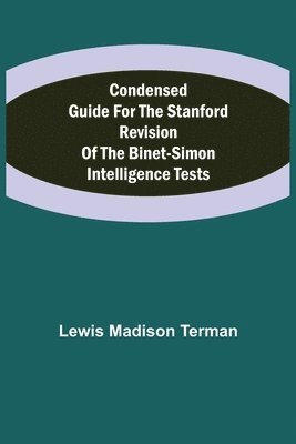 bokomslag Condensed Guide for the Stanford Revision of the Binet-Simon Intelligence Tests