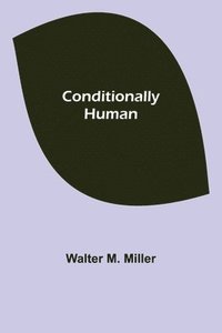 bokomslag Conditionally Human