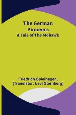 Friedrich Spielhagen - German Pioneers, Häftad