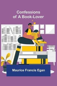 bokomslag Confessions of a Book-Lover