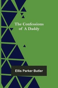 bokomslag Confessions of a Daddy