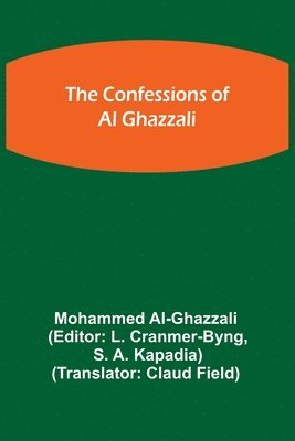 The Confessions of Al Ghazzali 1