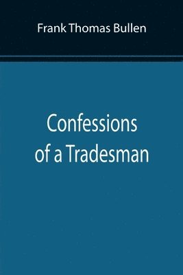 bokomslag Confessions of a Tradesman