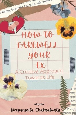 bokomslag How to Farewell your Ex