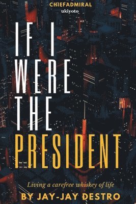 If I were the President 1