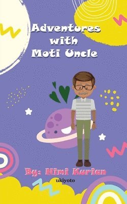Nimi Kurian - Adventures With Moti Uncle, Häftad