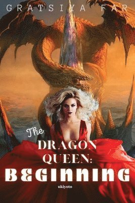 Gratsiya Far - Dragon Queen, Häftad