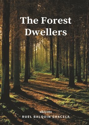 The Forest Dwellers 1