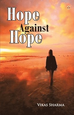 bokomslag Hope Against Hope