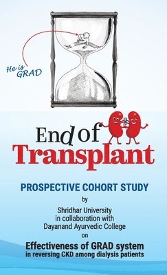 Dr Chowdhury, Biswaroop Roy, Dr. Chowdhury,, Biswaroop Roy ,, Chowdhury - End of Transplant, Inbunden