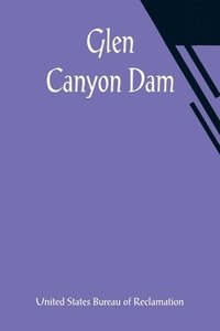 bokomslag Glen Canyon Dam