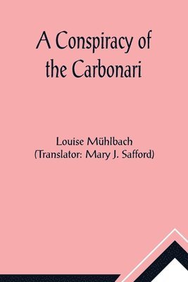 A Conspiracy of the Carbonari 1