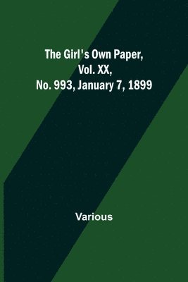 The Girl's Own Paper, Vol. XX, No. 993, January 7, 1899 1