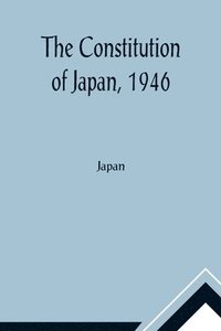 bokomslag Constitution of Japan, 1946