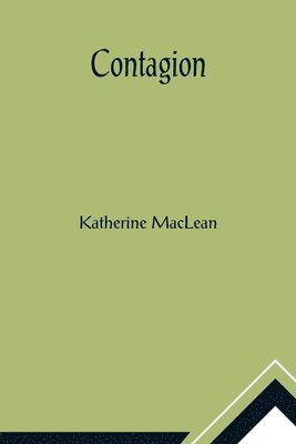 Katherine MacLean - Contagion, Häftad