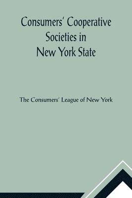 Consumers' Cooperative Societies in New York State 1