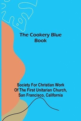 The Cookery Blue Book 1