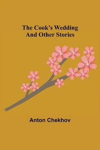 bokomslag The Cook's Wedding and Other Stories