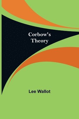 bokomslag Corbow's Theory