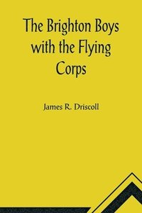 bokomslag Brighton Boys with the Flying Corps