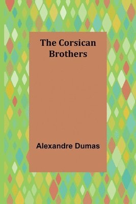 bokomslag The Corsican Brothers