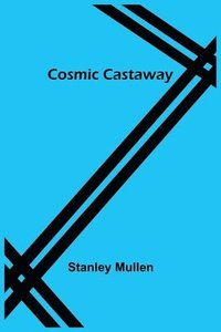 bokomslag Cosmic Castaway