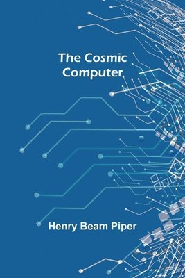 bokomslag The Cosmic Computer