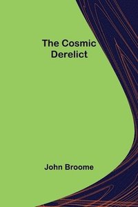 bokomslag Cosmic Derelict