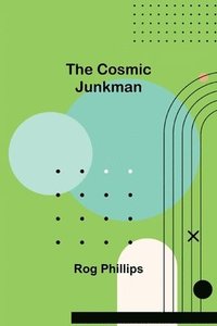 bokomslag Cosmic Junkman