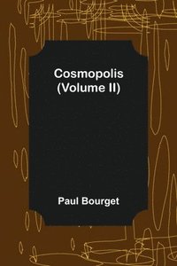 bokomslag Cosmopolis (Volume II)