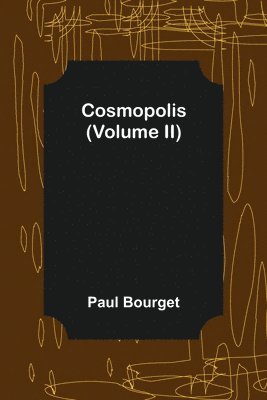 bokomslag Cosmopolis (Volume II)
