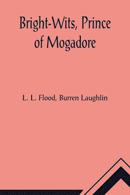 bokomslag Bright-Wits, Prince of Mogadore