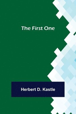 Herbert D Kastle, Herbert D. Kastle - First One, Häftad