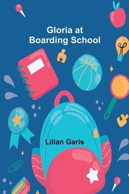 Gloria at Boarding School 1