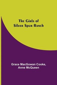 bokomslag The Girls of Silver Spur Ranch