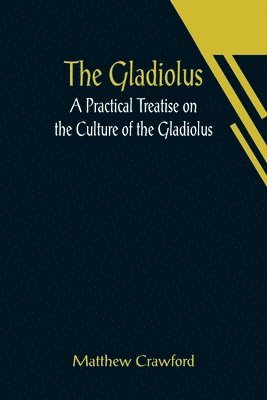 The Gladiolus 1